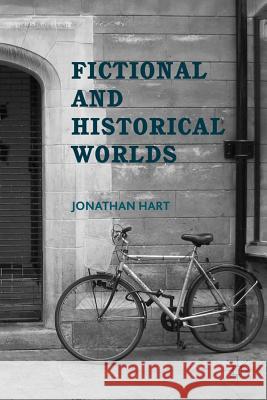 Fictional and Historical Worlds Hart, Jonathan 9780230340695  - książka