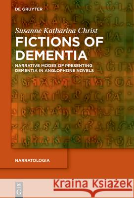 Fictions of Dementia Christ, Susanne Katharina 9783110789751 de Gruyter - książka