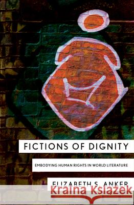 Fictions of Dignity Anker, Elizabeth S. 9780801451362 Cornell University Press - książka