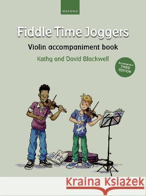 Fiddle Time Joggers Violin Accompaniment Book (for Third Edition): Accompanies Third Edition Kathy Blackwell David Blackwell  9780193562004 Oxford University Press - książka