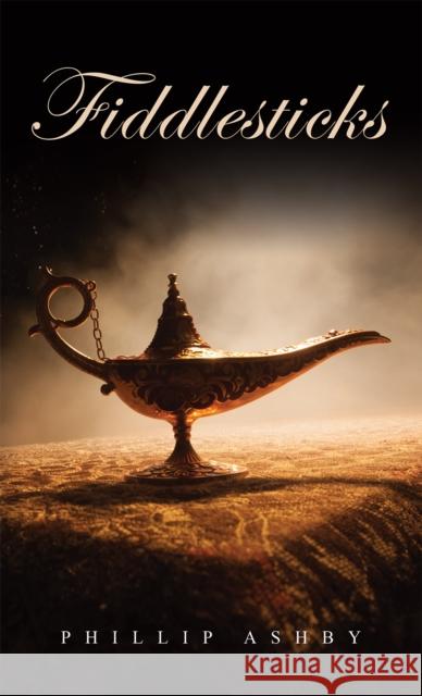 Fiddlesticks Phillip Ashby 9781035895670 Austin Macauley Publishers - książka