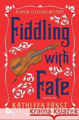 Fiddling with Fate Kathleen Ernst 9781595988430 Three Towers Press - książka