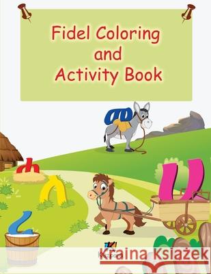 Fidel Coloring and Activity Book (Children's Book) Published Kiazpora 9781946057099 Kiazpora - książka