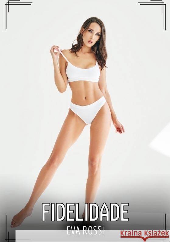 Fidelidade Rossi, Eva 9783384509574 Eva Rossi - książka