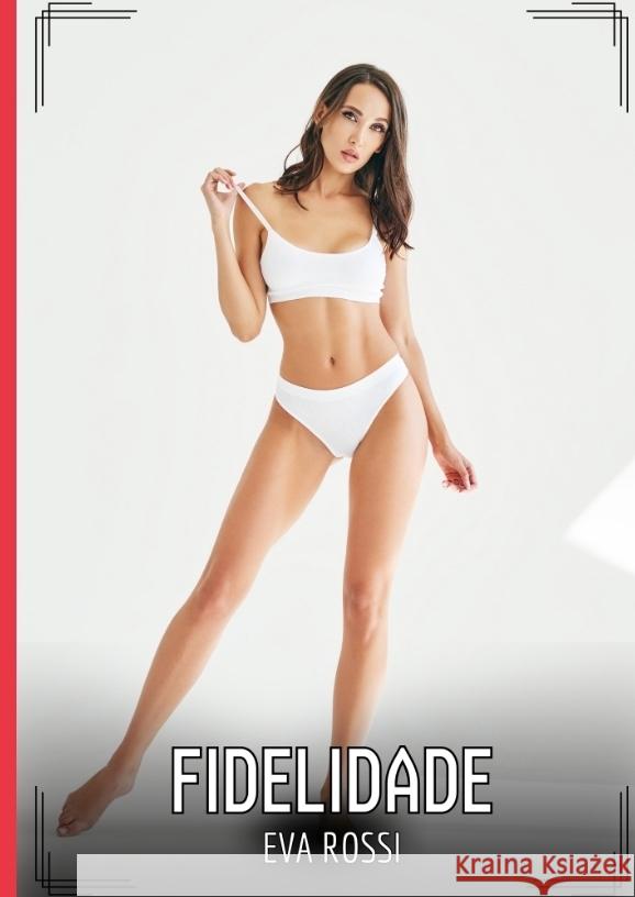 Fidelidade Rossi, Eva 9783384509581 Eva Rossi - książka