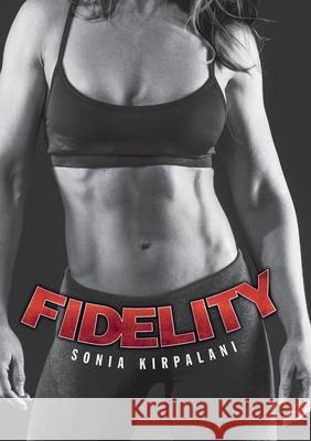 Fidelity Sonia Kirpalani 9781483421674 Lulu Publishing Services - książka