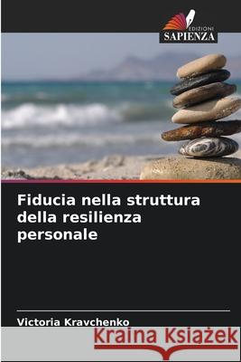 Fiducia nella struttura della resilienza personale Victoria Kravchenko 9786204119540 International Book Market Service Ltd - książka