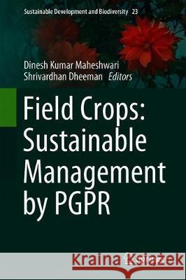 Field Crops: Sustainable Management by Pgpr Maheshwari, Dinesh Kumar 9783030309251 Springer - książka