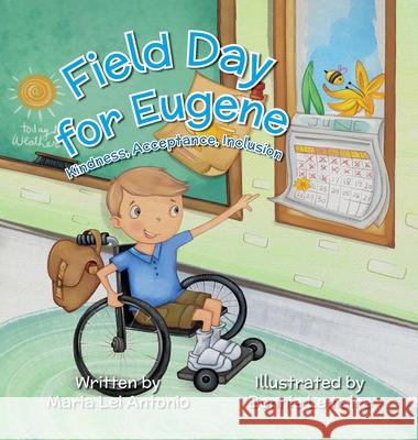 Field Day for Eugene: Kindness, Acceptance, Inclusion Maria Antonio 9781637650783 Halo Publishing International - książka