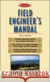 Field Engineer's Manual Robert O. Parmley 9780071356244 McGraw-Hill Professional Publishing