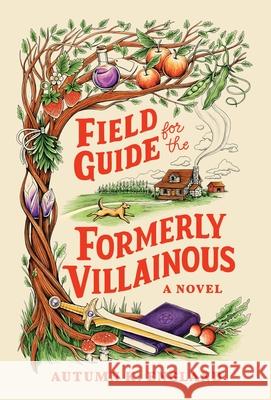 Field Guide for the Formerly Villainous Autumn K. England 9781464278464 Poisoned Pen Press - książka