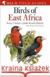 Field Guide to the Birds of East Africa: Kenya, Tanzania, Uganda, Rwanda, Burundi John Fanshawe 9781408157367 Bloomsbury Publishing PLC