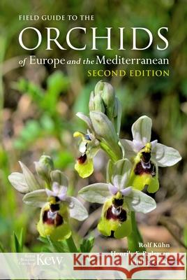 Field Guide to the Orchids of Europe and the Mediterranean Second edition Phillip Cribb 9781842468197 Royal Botanic Gardens Kew - książka