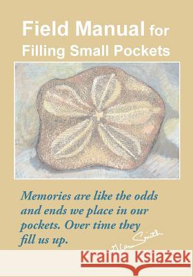 Field Manual for Filling Small Pockets Richard Glen Smith 9781515380627 Createspace - książka