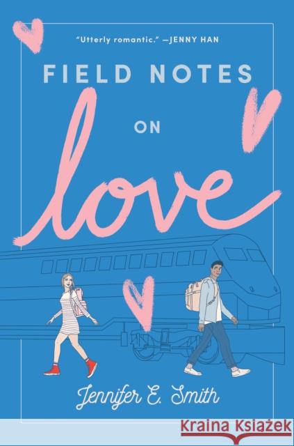 Field Notes on Love Jennifer E. Smith 9780399559440 Ember - książka