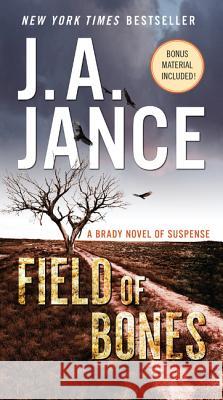 Field of Bones: A Brady Novel of Suspense J. a. Jance 9780062657589 William Morrow & Company - książka