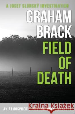Field of Death: An atmospheric international mystery Graham Brack 9781913028213 Sapere Books - książka