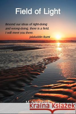 Field of Light Matt Naghshi 9781425979539 Authorhouse - książka