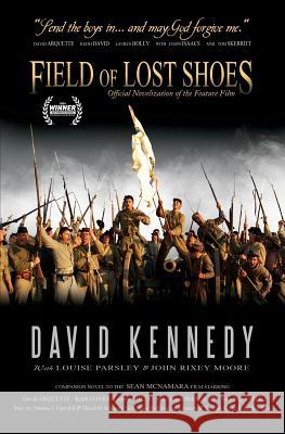 Field of Lost Shoes: Official Novelization of the Feature Film Kennedy David 9780692295076 Field of Lost Shoes LLC - książka