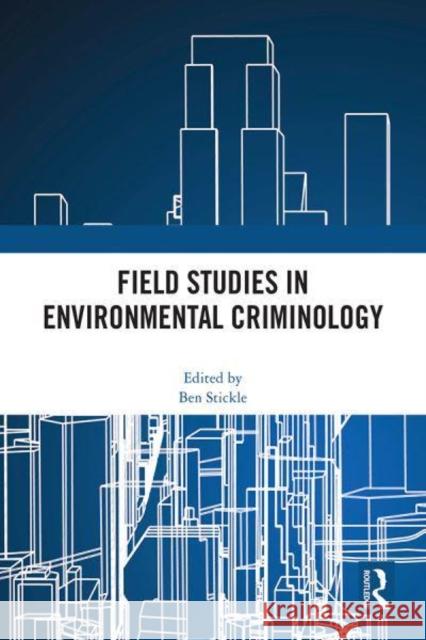 Field Studies in Environmental Criminology  9781032146331 Taylor & Francis Ltd - książka