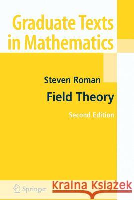 Field Theory Steven Roman 9781441920959 Not Avail - książka