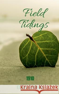 Field Tidings (1910) Ellen G White 9781639200443 Notion Press - książka