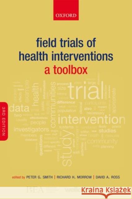 Field Trials of Health Interventions: A Toolbox Peter G. Smith Richard H. Morrow David A. Ross 9780198732860 Oxford University Press, USA - książka