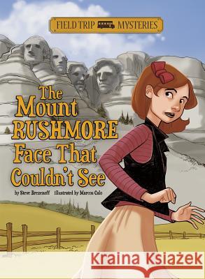 Field Trip Mysteries: The Mount Rushmore Face That Couldn't See Brezenoff, Steve 9781434241993 Stone Arch Books - książka