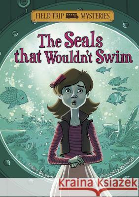 Field Trip Mysteries: The Seals That Wouldn't Swim Brezenoff, Steve 9781434234285 Stone Arch Books - książka