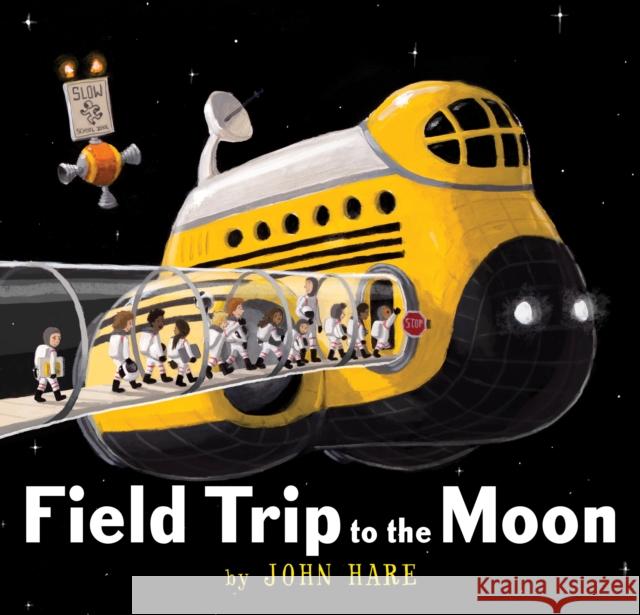Field Trip to the Moon John Hare 9780823442539 Margaret Ferguson Books - książka