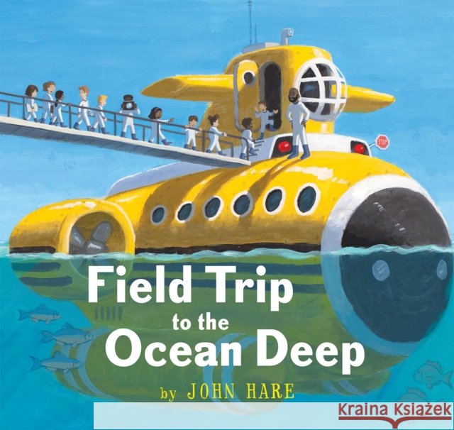 Field Trip to the Ocean Deep John Hare 9780823451234 Margaret Ferguson Books - książka