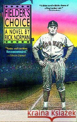 Fielder's Choice Rick Norman 9780874832044 August House Publishers - książka