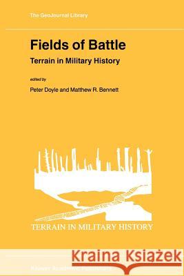 Fields of Battle: Terrain in Military History Doyle, P. 9789048159406 Not Avail - książka