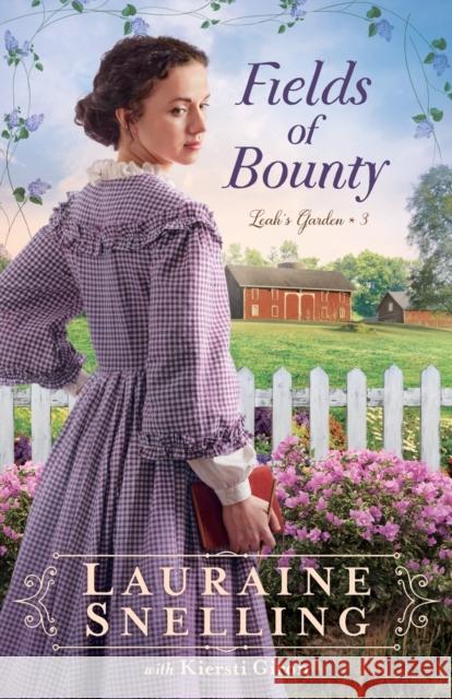 Fields of Bounty Lauraine Snelling 9780764235757 Baker Publishing Group - książka