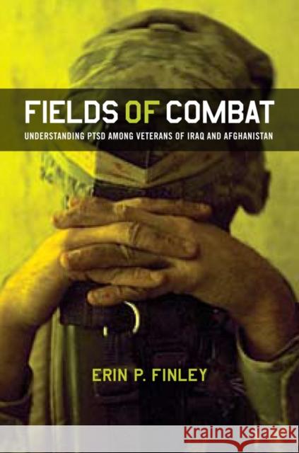 Fields of Combat: Understanding Ptsd Among Veterans of Iraq and Afghanistan Finley, Erin P. 9780801478406 ILR Press - książka