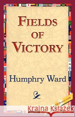 Fields of Victory Humphry Ward Library 1stworl 9781421833538 1st World Library - książka