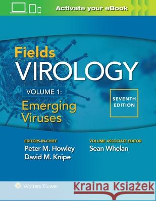 Fields Virology: Emerging Viruses Peter M. Howley David M. Knipe 9781975112547 Wolters Kluwer Health - książka