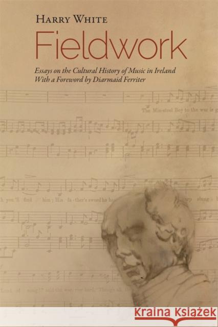 Fieldwork: Essays on the Cultural History of Music in Ireland Harry White 9781837652327 Boydell Press - książka