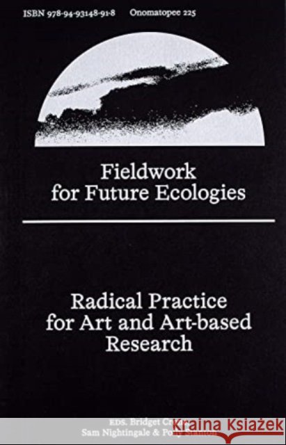 Fieldwork for Future Ecologies Polly Stanton 9789493148918 Onomatopee - książka