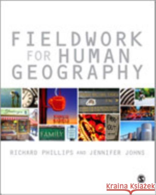 Fieldwork for Human Geography Jennifer Johns Richard Phillips 9780857025869 Sage Publications (CA) - książka