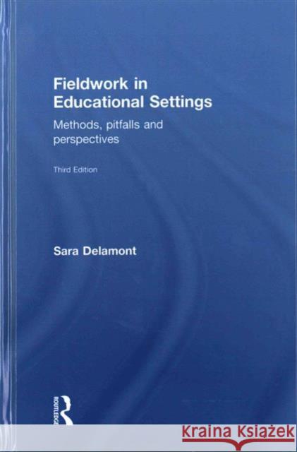 Fieldwork in Educational Settings: Methods, Pitfalls and Perspectives Sara Delamont 9781138794955 Routledge - książka