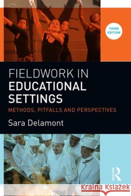 Fieldwork in Educational Settings: Methods, Pitfalls and Perspectives Sara Delamont 9781138794962 Routledge - książka