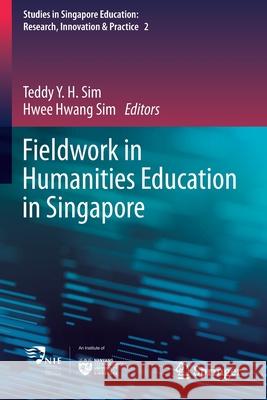 Fieldwork in Humanities Education in Singapore  9789811582356 Springer Singapore - książka