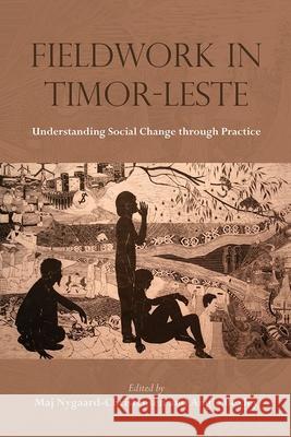 Fieldwork in Timor-Leste: Understanding Social Change Through Practice Maj Nygaard-Christensen Angie Bexley 9788776942090 Nordic Institute of Asian Studies - książka
