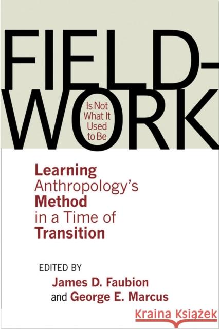 Fieldwork Is Not What It Used to Be Faubion, James D. 9780801475115  - książka