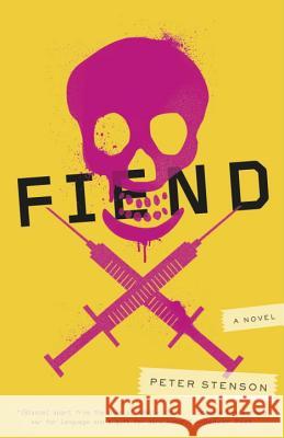Fiend Peter Stenson 9780770436339 Broadway Books - książka
