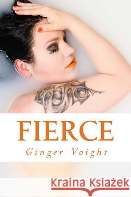 Fierce Ginger Voight 9781482680959 Createspace - książka