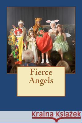 Fierce Angels Elea Lee 9781481086813 Createspace - książka