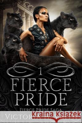 Fierce Pride Saga Victoria H. Smith 9781093350241 Independently Published - książka