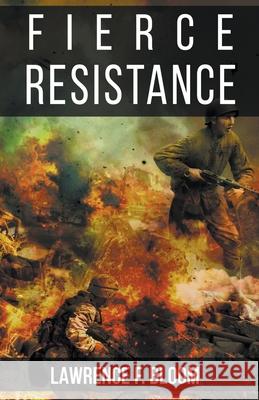 Fierce Resistance Lawrence F Bloom 9781637773475 Red Penguin Books - książka
